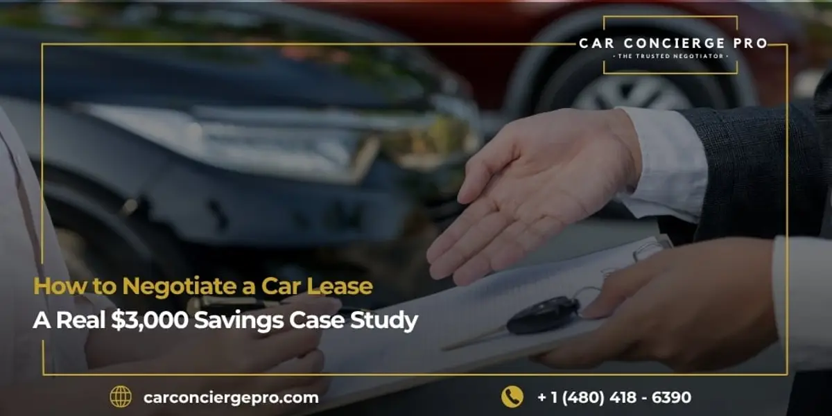 How to Negotiate a Car Lease: A Real $3,000 Savings Case Study