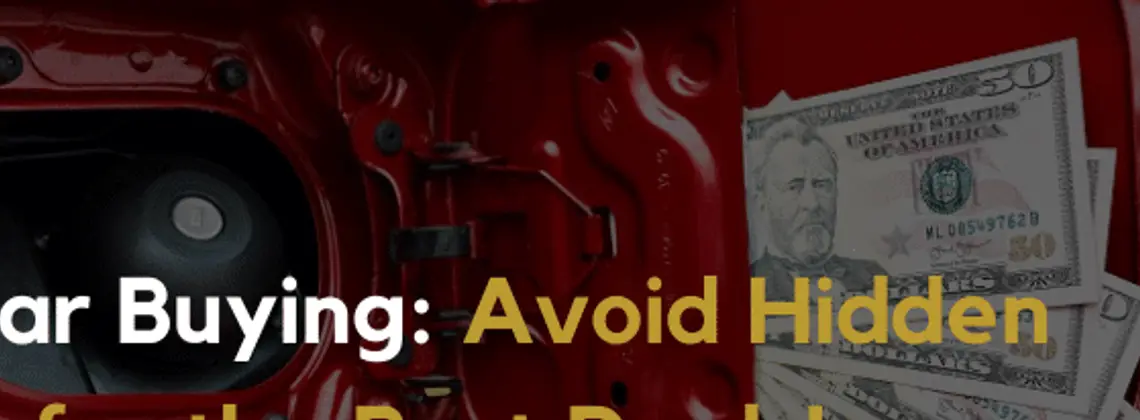 Save Big with Smart Car Buying: Fees to Avoid When Buying a New Car