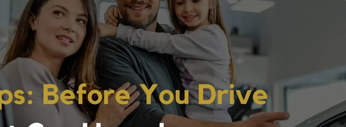 Tips for First Time Car Buyers