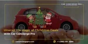 Unwrap the Magic of Christmas Deals with Car Concierge Pro