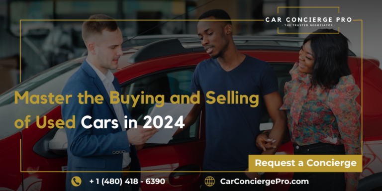 Master The Buying And Selling Of Used Cars In 2024