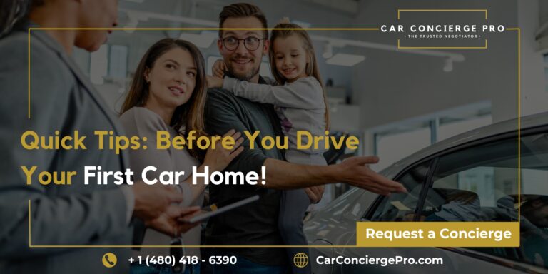 Quick Tips Before You Drive Your First Car Home 1