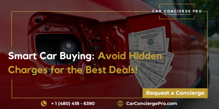 Smart Car Buying Avoid Hidden Charges For The Best Deals