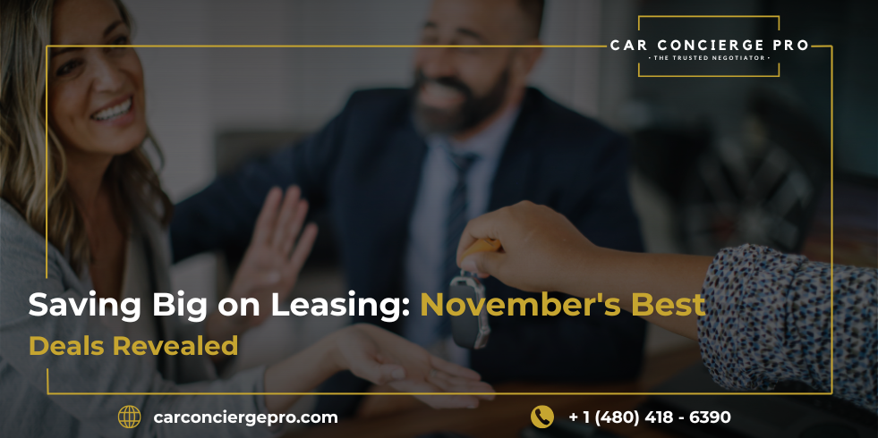 Saving Big on Leasing November's Best