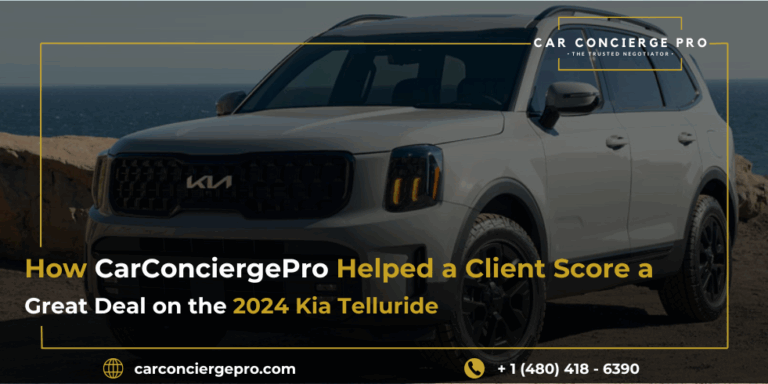 How CarConciergePro Helped a Client Score a Great Deal on the 2024 Kia Telluride