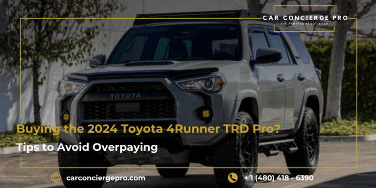 Buying the 2024 Toyota 4Runner TRD Pro? Tips to Avoid Overpaying