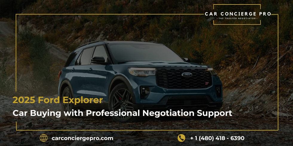 2025 Ford Explorer Stress Free Car Buying with Professional Negotiation Support