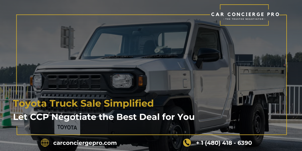 Toyota Truck Sale Simplified Let CCP Negotiate the Best Deal for You