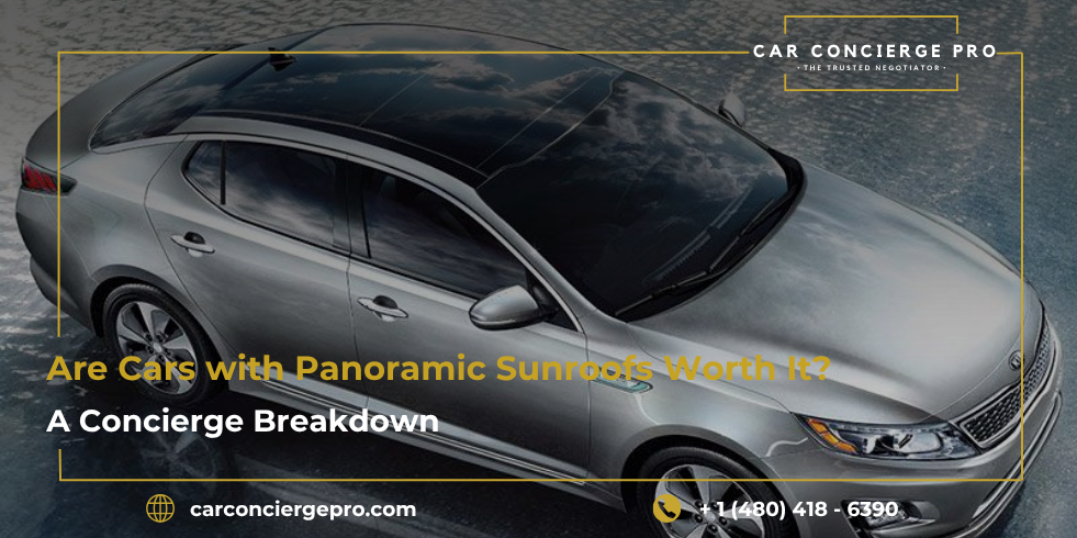Are Cars with Panoramic Sunroofs Worth It? A Concierge Breakdown