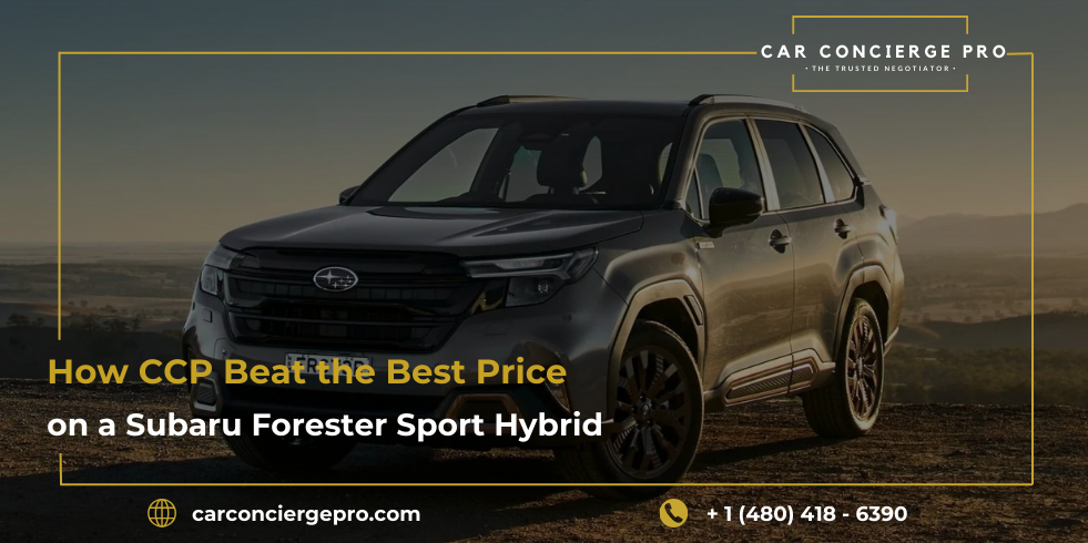 From Quote to Keys: How CCP Beat the Best Price on a Subaru Forester Sport Hybrid