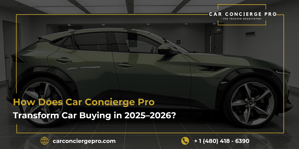 How Does Car Concierge Pro Transform Car Buying in 2025–2026?