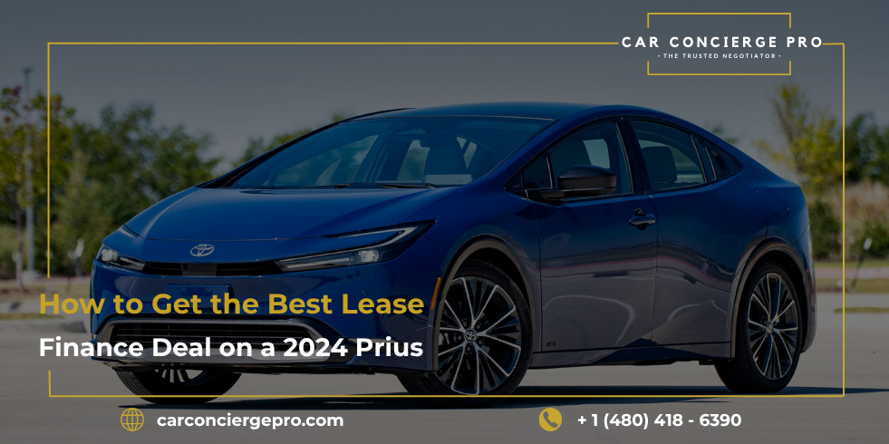 How to Get the Best Lease or Finance Deal on a 2024 Prius