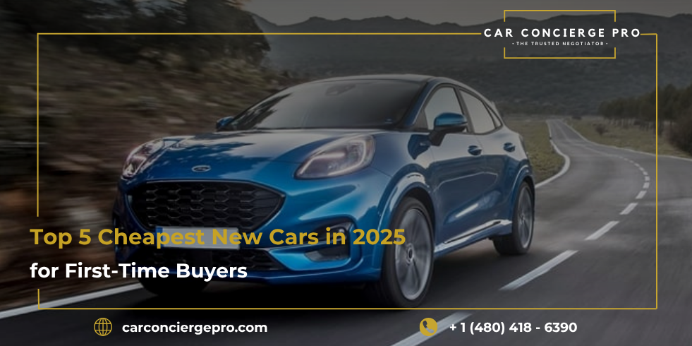 Top 5 Cheapest New Cars in 2025 for First-Time Buyers
