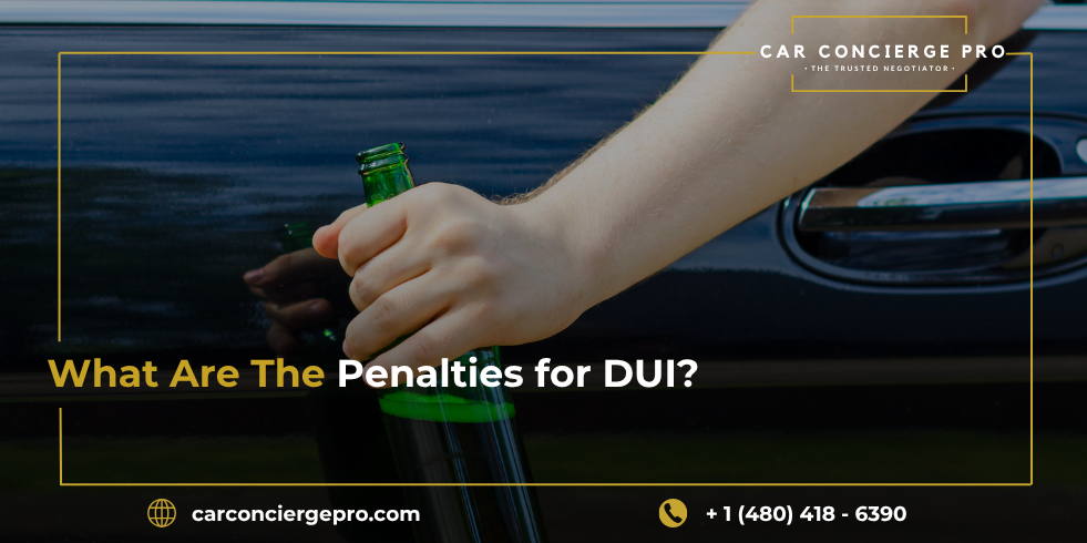 What Are The Penalties for DUI