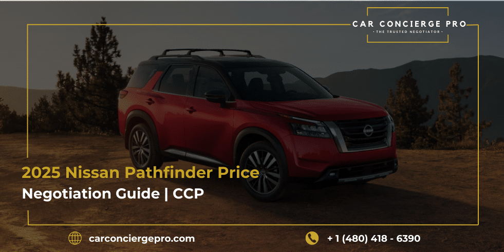 2025 Nissan Pathfinder Price Negotiation Guide | CCP