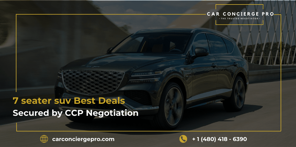 7 seater suv Best Deals Secured by CCP Negotiation