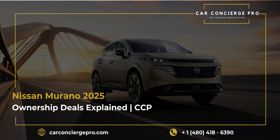 Nissan Murano 2025 Ownership Deals Explained | CCP