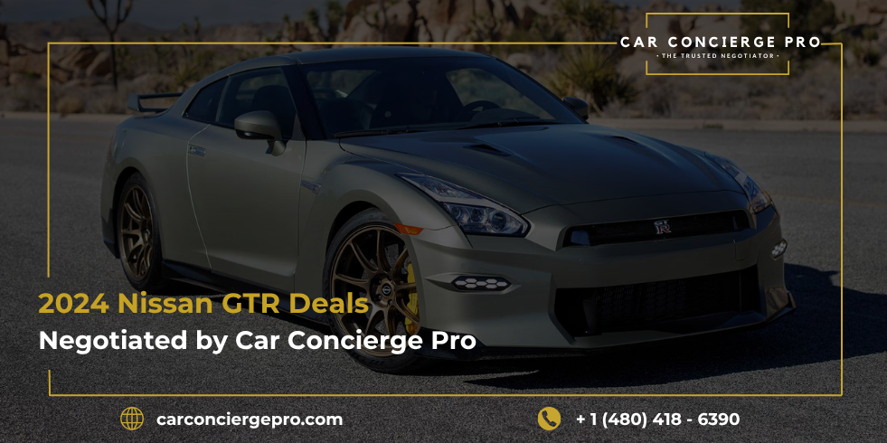 2024 Nissan GTR Deals Negotiated by Car Concierge Pro