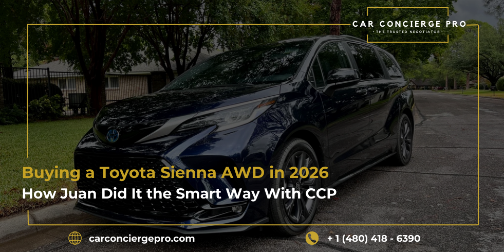 Buying a Toyota Sienna AWD in 2026 - How Juan Did It the Smart Way With CCP