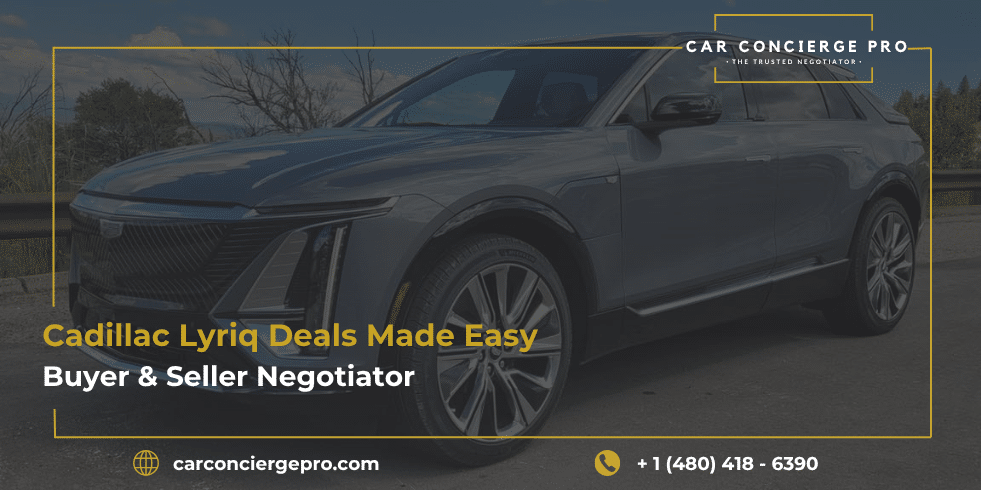 Cadillac Lyriq Deals Made Easy | Buyer & Seller Negotiator