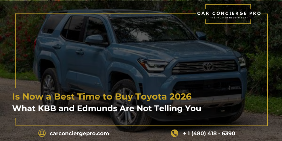 Is Now a Best Time to Buy Toyota 2026: What KBB and Edmunds Are Not Telling You
