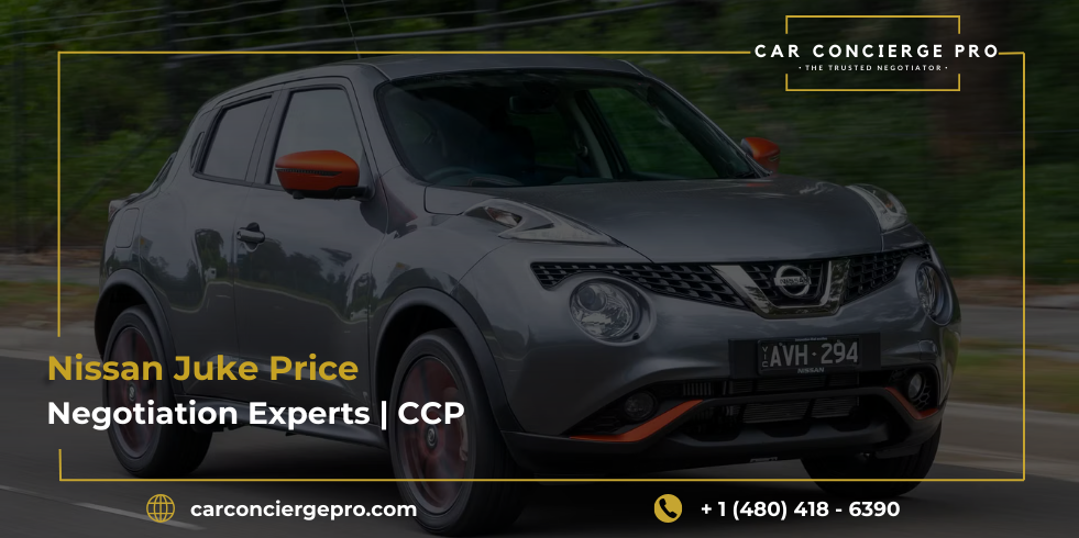 Nissan Juke Price Negotiation Experts | CCP
