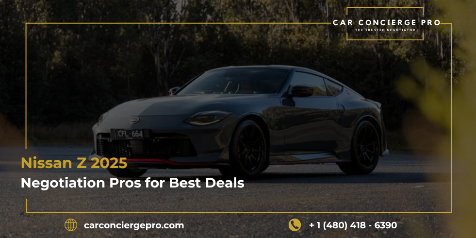 Nissan Z 2025 Negotiation Pros for Best Deals