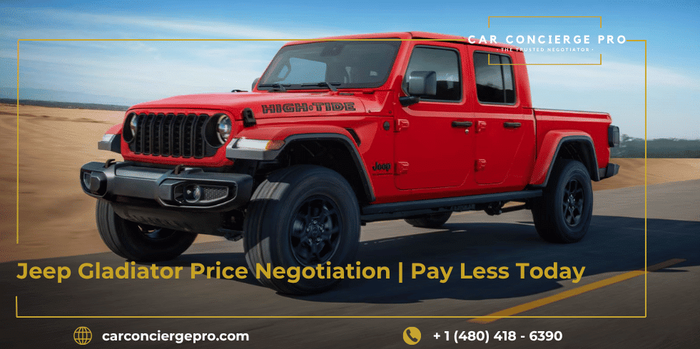 Jeep Gladiator Price Negotiation Pay Less Today